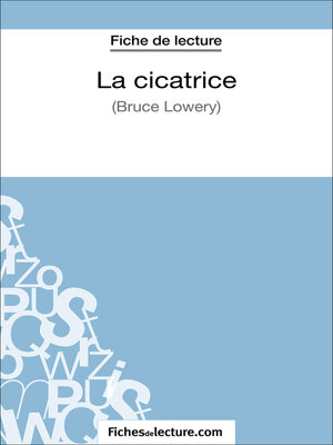 cover image of La cicatrice de Bruce Lowery (Fiche de lecture)